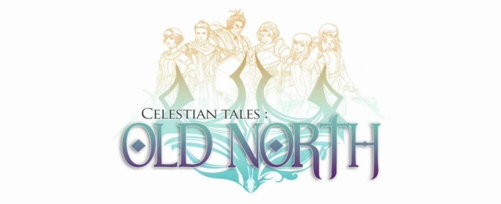 Celestian Tales: Old North