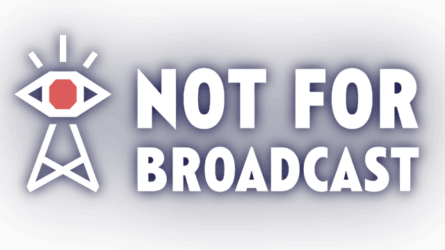 Not For Broadcast logo